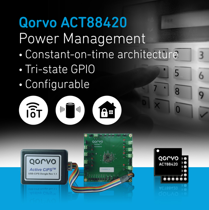 Qorvo宣布推出緊湊型PMIC——ACT88420，為物聯(lián)網(wǎng)應(yīng)用和空間受限設(shè)計提供服務(wù)