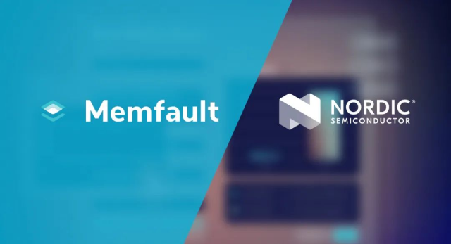 Nordic收購Memfault，推出首個用于互聯(lián)產(chǎn)品生命周期管理的 “芯片到云”完整平臺